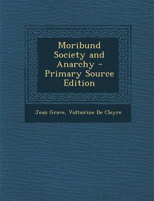 Book cover for Moribund Society and Anarchy - Primary Source Edition