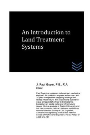 Cover of An Introduction to Land Treatment Systems