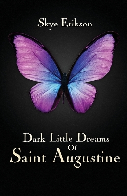 Cover of Dark Little Dreams of Saint Augustine