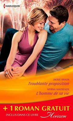 Book cover for Troublante Proposition - L'Homme de Sa Vie - Jeux Amoureux (Promotion)