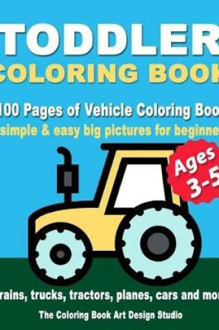 Cover of Toddler Coloring Books Ages 3-5