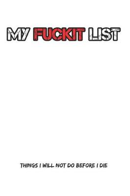 Cover of My fuckit list