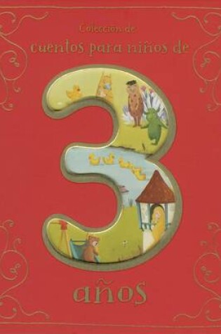 Cover of Coleccion de Cuentos Para Ninos de 3 Anos