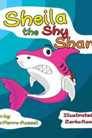 Cover of Sheila the Shy Shark