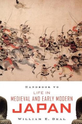 Cover of Handbook to Life in Medieval and Early Modern Japan