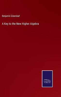 Book cover for A Key to the New Higher Algebra