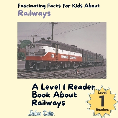 Book cover for Fascinating Facts for Kids About Railways