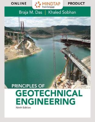 Book cover for Mindtap Engineering, 1 Term (6 Months) Printed Access Card for Das/Sobhan's Principles of Geotechnical Engineering, 9th