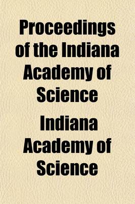 Book cover for Proceedings of the Annual Meeting of the Indiana Academy of Science (Volume 3)