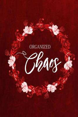 Book cover for Chalkboard Journal - Organized Chaos (Red)