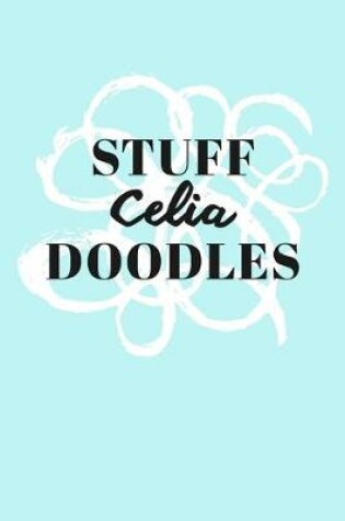 Cover of Stuff Celia Doodles