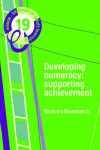 Book cover for Developing Numeracy: Supporting Achievement