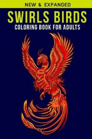 Cover of Swirls Birds Coloring Book For Adults