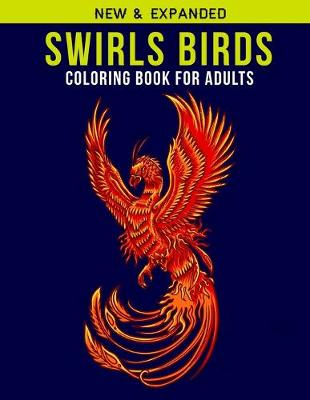 Book cover for Swirls Birds Coloring Book For Adults