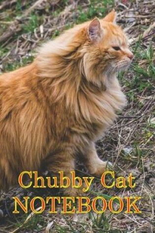 Cover of Chubby Cat NOTEBOOK