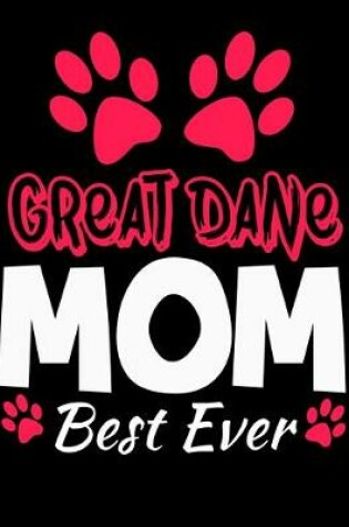 Cover of Great Dane Mom Best Ever