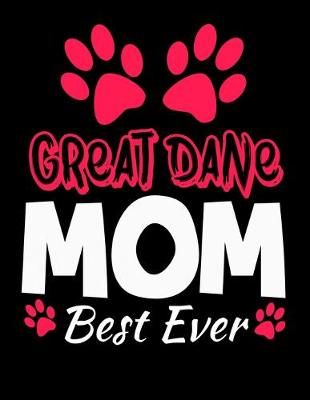 Book cover for Great Dane Mom Best Ever