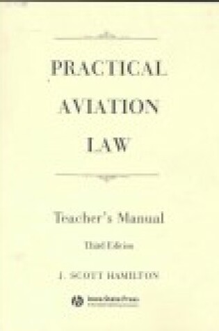 Cover of Practical Aviation Law Teacher's Manual