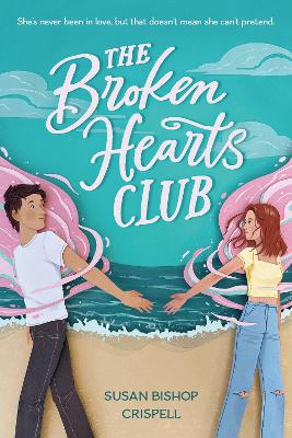 The Broken Hearts Club by Susan Bishop Crispell