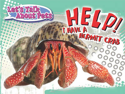 Book cover for Help! I Have a Hermit Crab