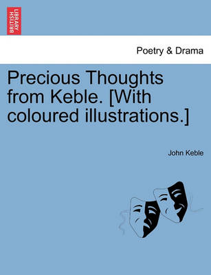 Book cover for Precious Thoughts from Keble. [with Coloured Illustrations.]