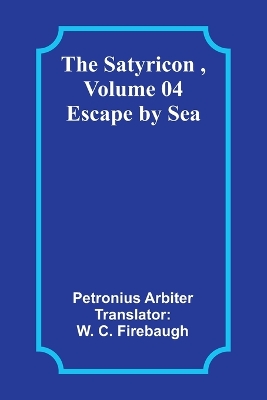 Book cover for The Satyricon, Volume 04