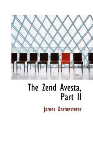 Cover of The Zend Avesta, Part II