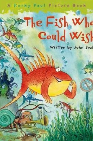 Cover of The Fish Who Could Wish