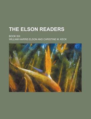 Book cover for The Elson Readers; Book Six