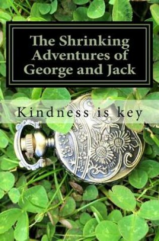 Cover of The Shrinking Adventures of George and Jack