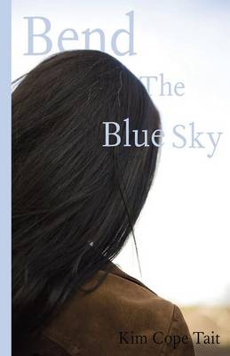 Book cover for Bend the Blue Sky