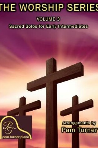 Cover of The Worship Series Volume 3