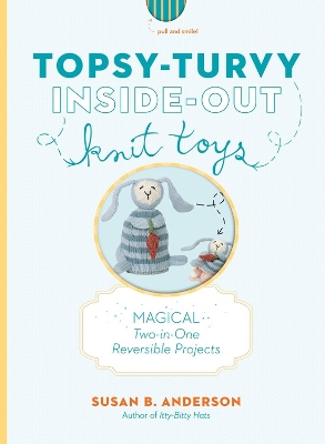 Book cover for Topsy-Turvy Inside-Out Knit Toys