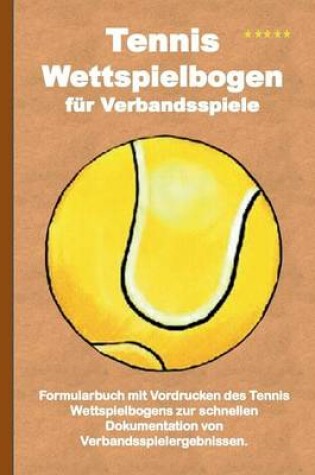 Cover of Tennis Wettspielbogen fur Verbandsspiele
