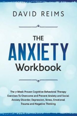 Cover of The Anxiety Workbook