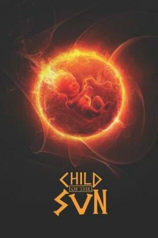 Cover of Child of the Sun Complete Edition