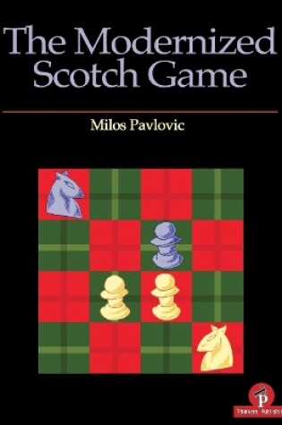 Cover of The Modernized Scotch Game