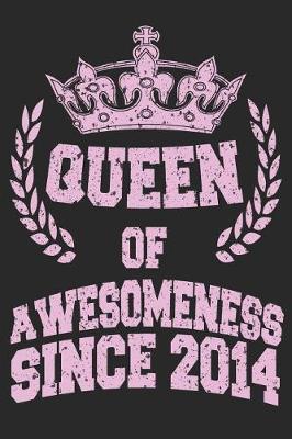 Book cover for Queen Of Awesomeness Since 2014