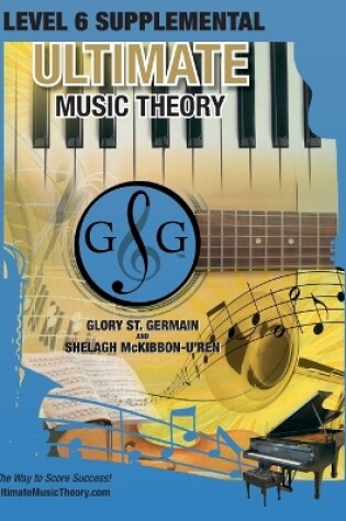 Cover of LEVEL 6 Supplemental Workbook - Ultimate Music Theory