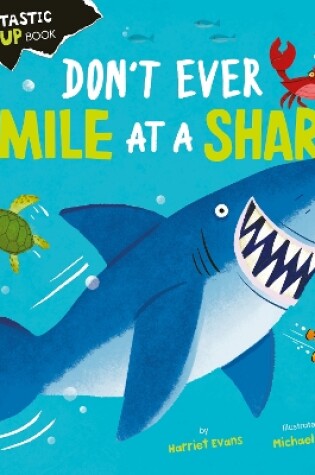 Cover of Don't Ever Smile at a Shark