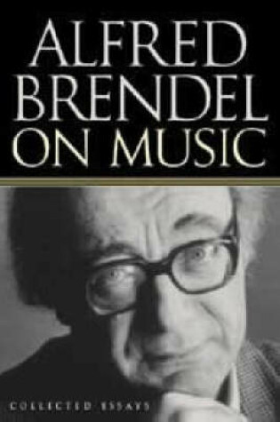 Cover of Alfred Brendel on Music