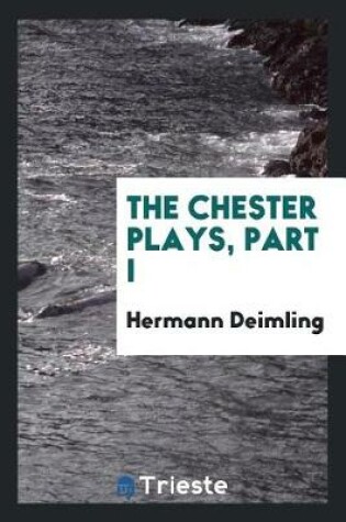 Cover of The Chester Plays, Part I