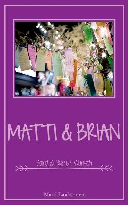 Book cover for Matti & Brian 8