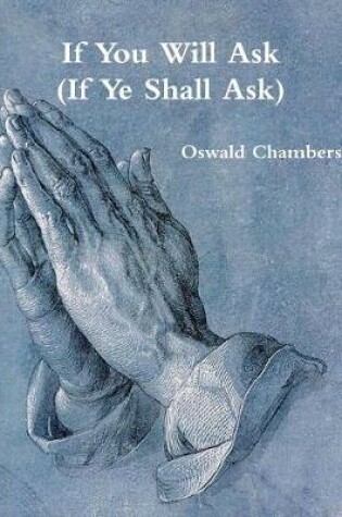 Cover of If You Will Ask (If Ye Shall Ask)