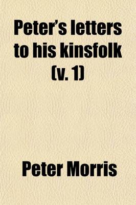 Book cover for Peter's Letters to His Kinsfolk Volume 1