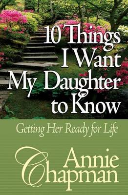 Book cover for 10 Things I Want My Daughter to Know