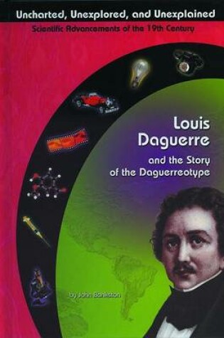 Cover of Louis Daguerre and the Story of the Daguerreotype