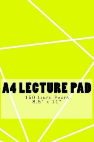 Cover of A4 Lecture Pad 8.5" x 11" 150 Lined Pages