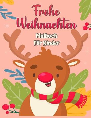 Book cover for Frohe Weihnachten Malbuch für Kinder 4-8