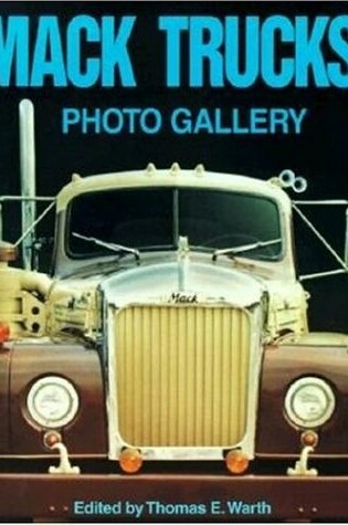 Cover of Mack Trucks Photo Gallery